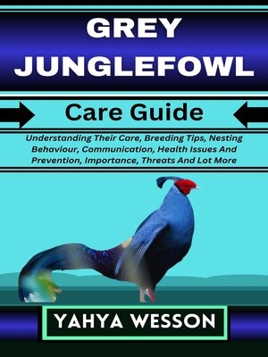 cover image of GREY JUNGLEFOWL Care Guide